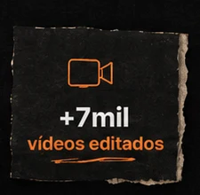 Mais de 7 mil vídeos editados